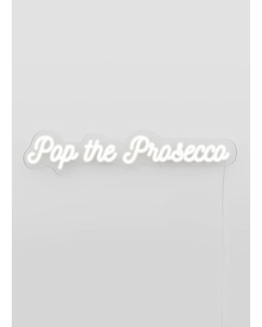 Enseigne néon POP THE PROSECCO